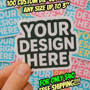 100 Custom Die Cut Stickers